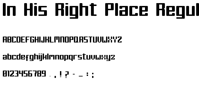 In his right place Regular font